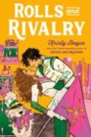 Rolls and Rivalry